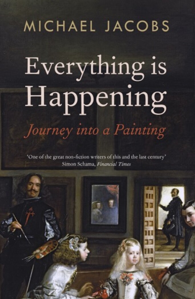 Cover of Michael Jacobs’ 2015 book Everything is Happening: Journey into a Painting
